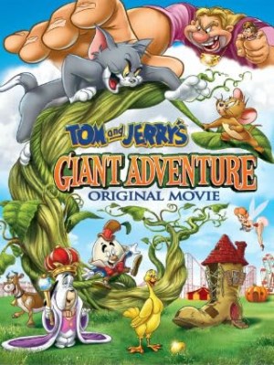 Tom Và Jerry: Cuộc Phiêu Lưu Tới Xứ Sở Người Khổng Lồ
