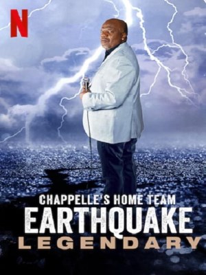 Xem phim Đội chủ nhà Chappelle - Earthquake: Legendary online